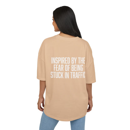 TKE™ Inspired By The Fear Of Being Stuck In Traffic Oversized T-shirt